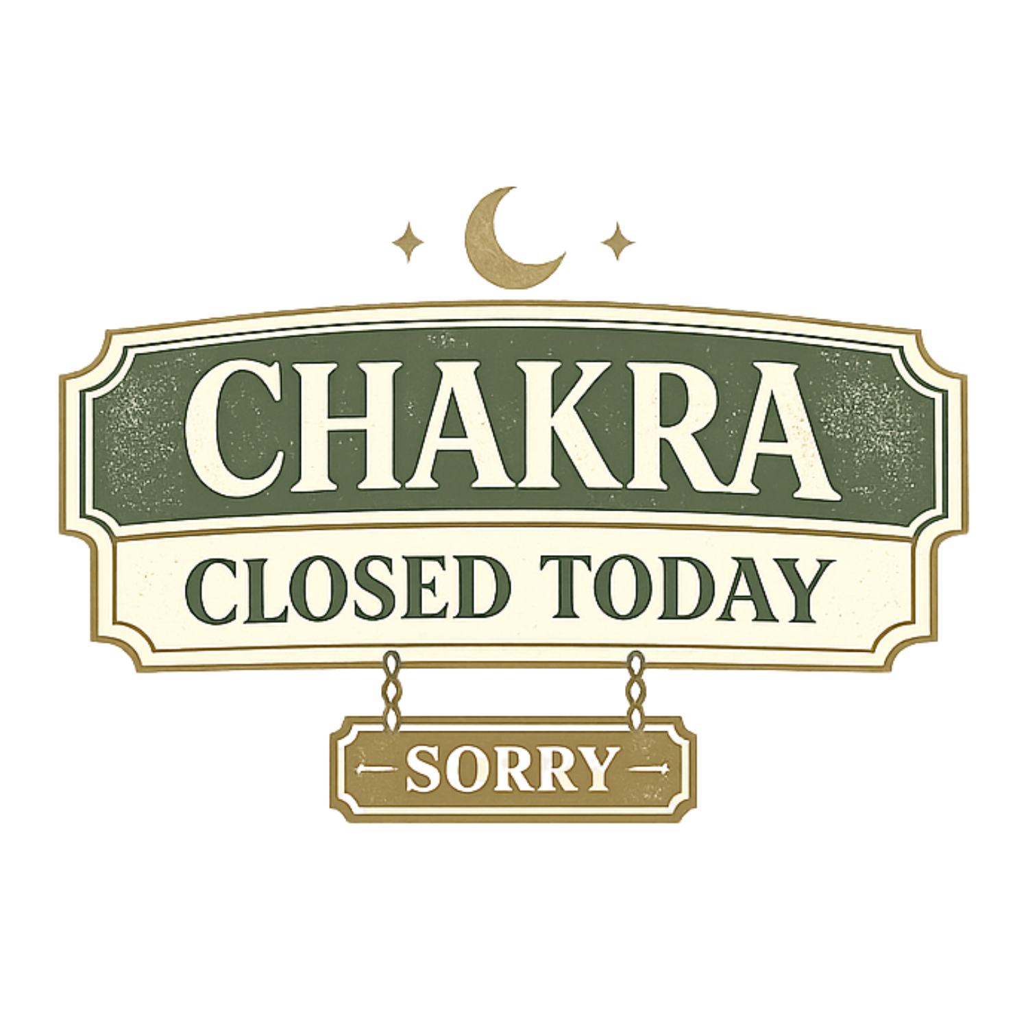 Chakra Closed Today