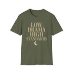 Low Drama High Standards