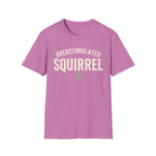 Overstimulated Squirrel