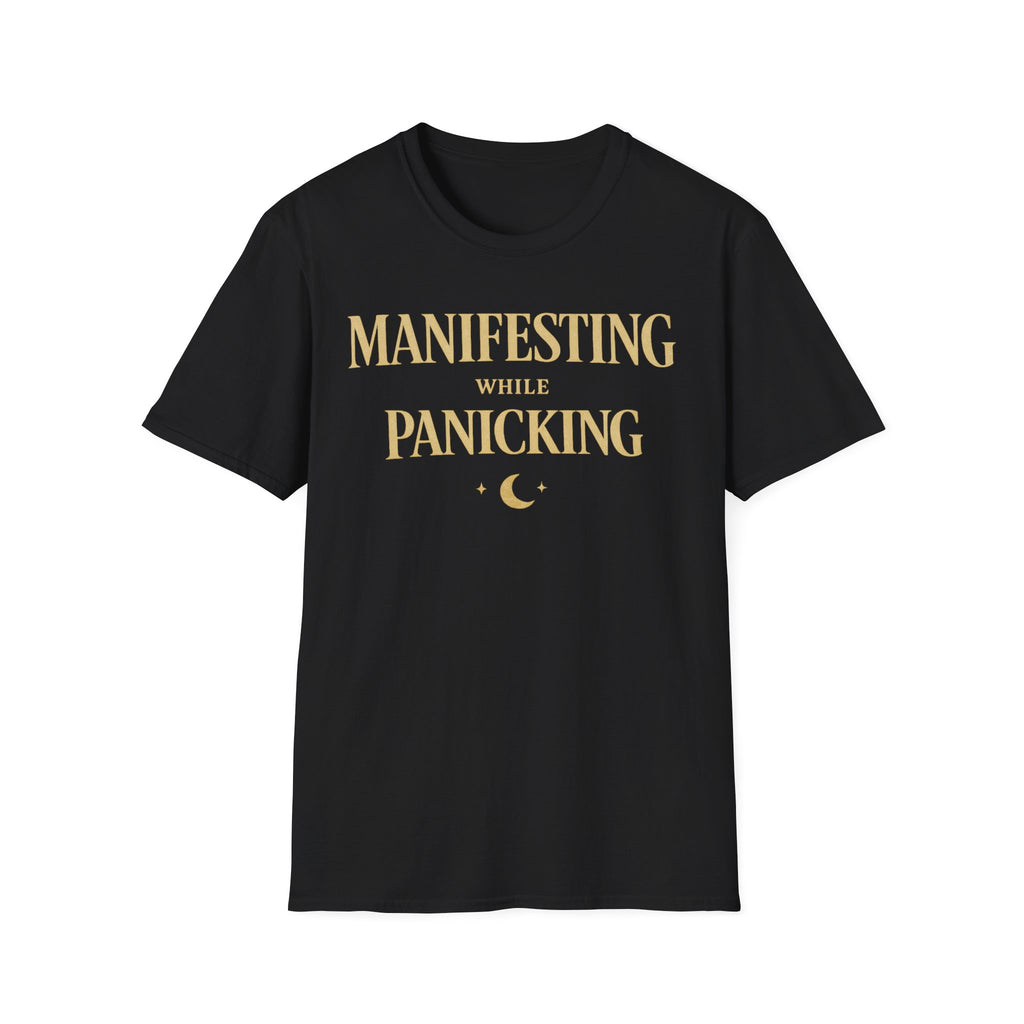 Manifesting While Panicking