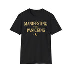 Manifesting While Panicking
