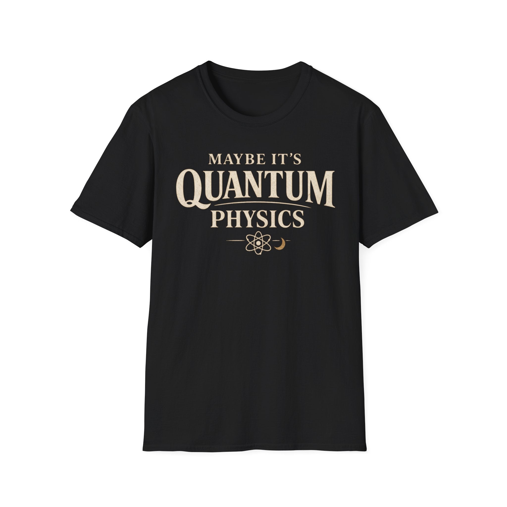 Maybe It's Quantum Physics