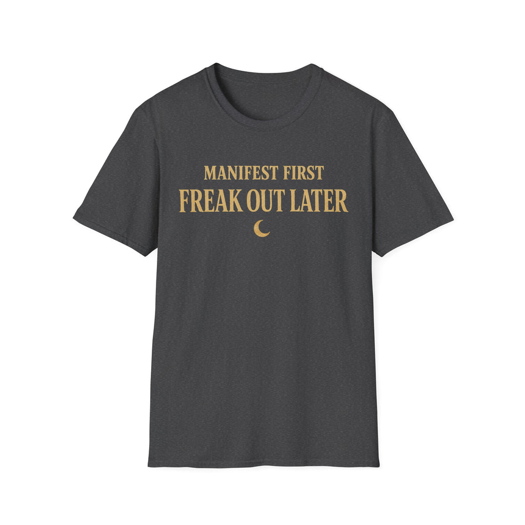 Manifest First Freak Out Later