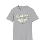 Healing Is Messy