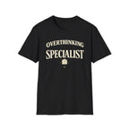 Overthinking Specialist