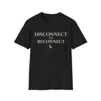 Disconnect To Reconnect