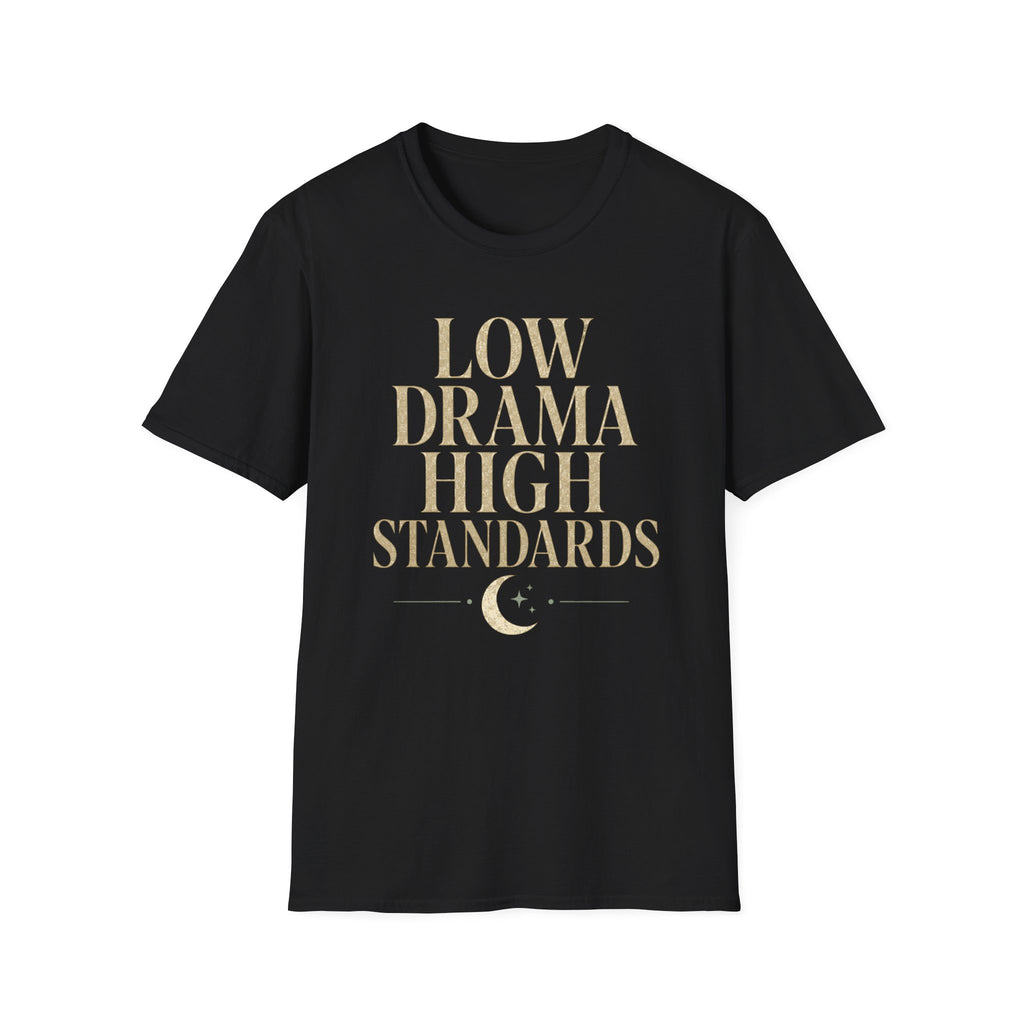 Low Drama High Standards