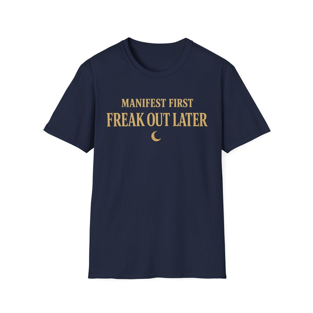Manifest First Freak Out Later