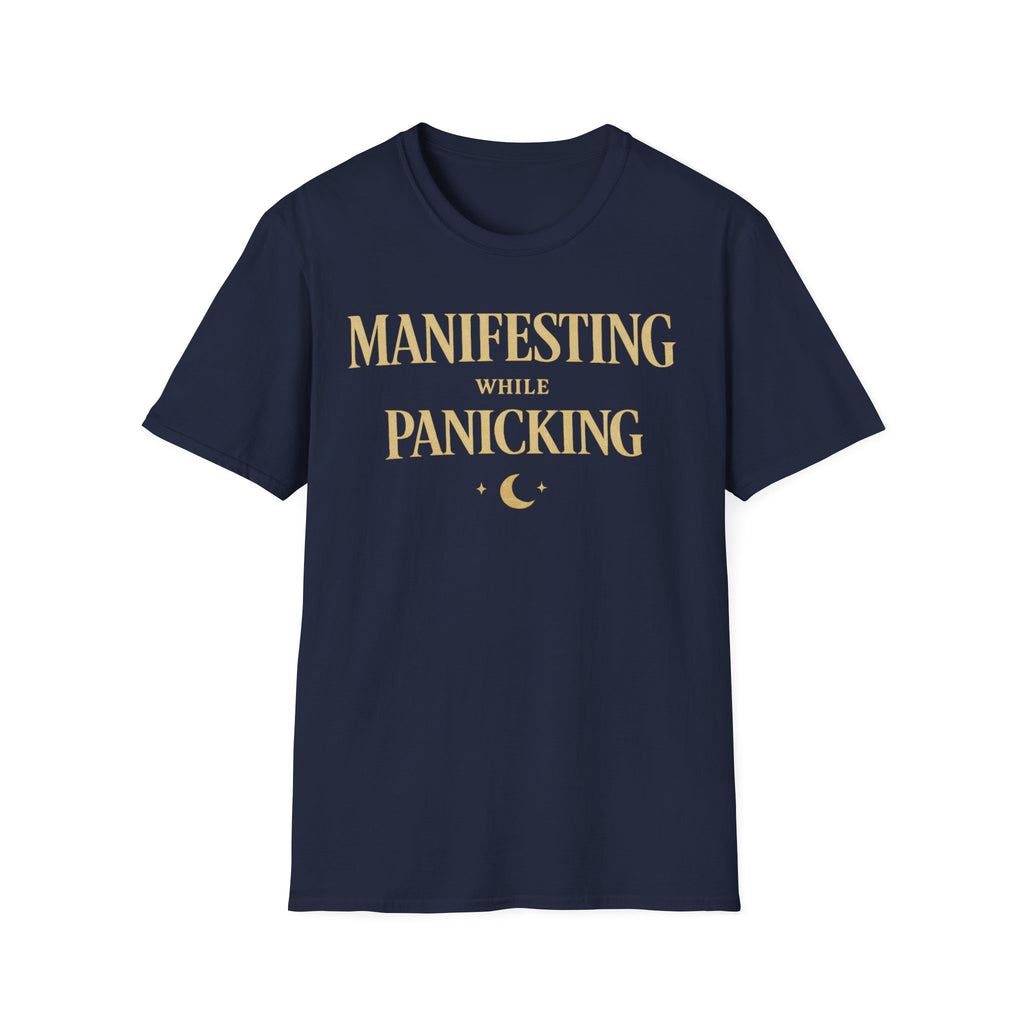 Manifesting While Panicking
