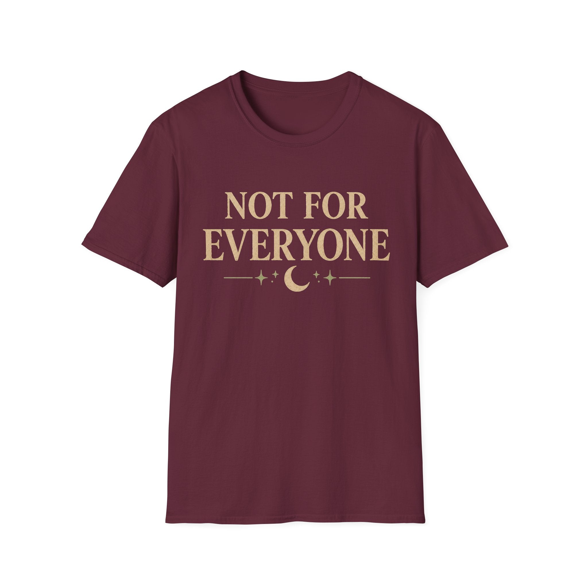 Not For Everyone