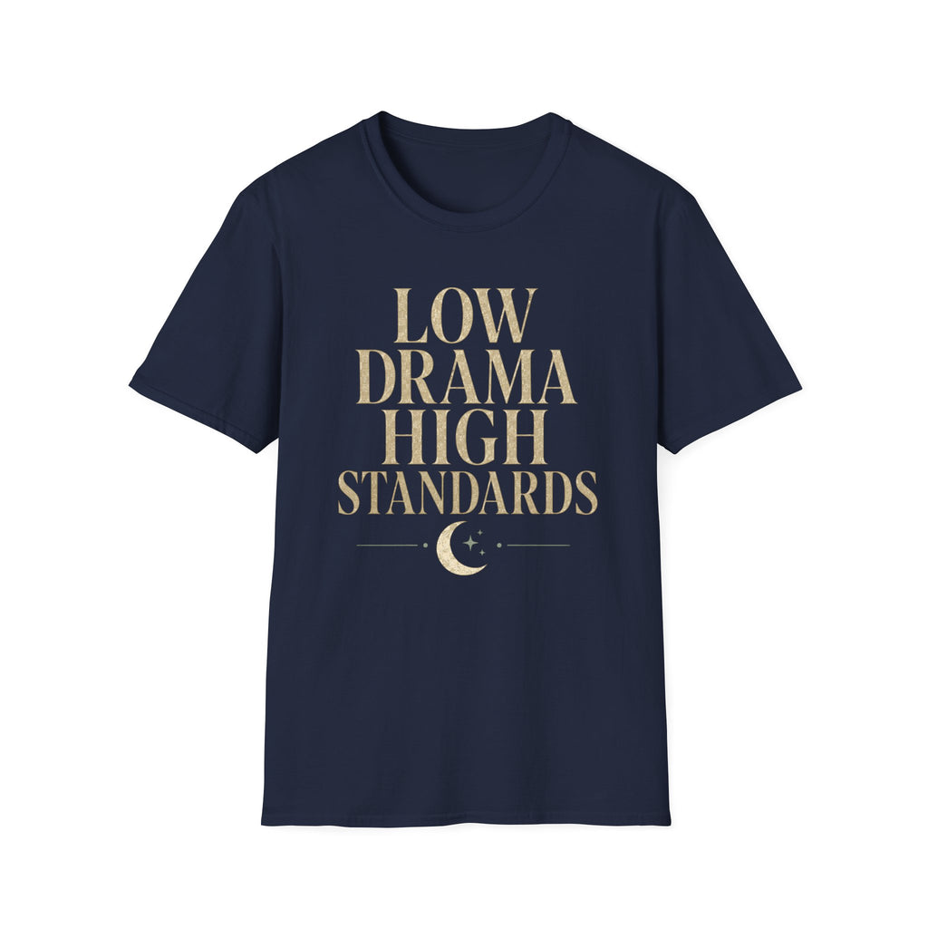 Low Drama High Standards