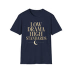 Low Drama High Standards