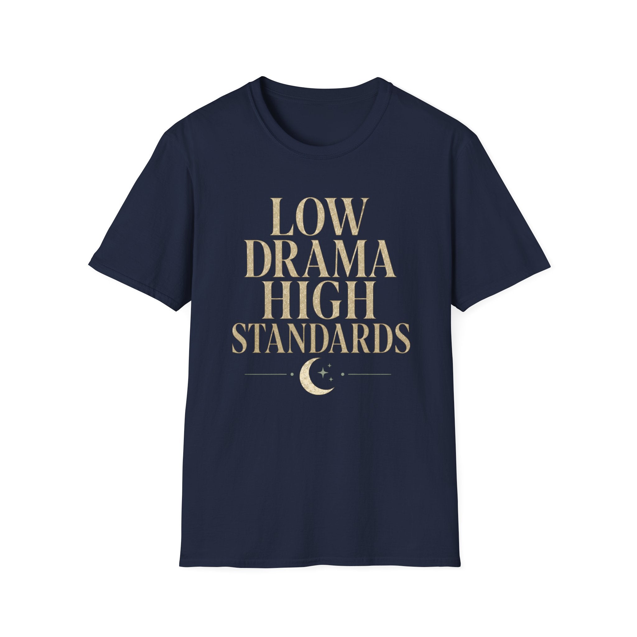 Low Drama High Standards