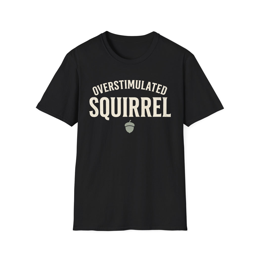 Overstimulated Squirrel