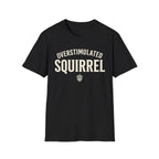 Overstimulated Squirrel