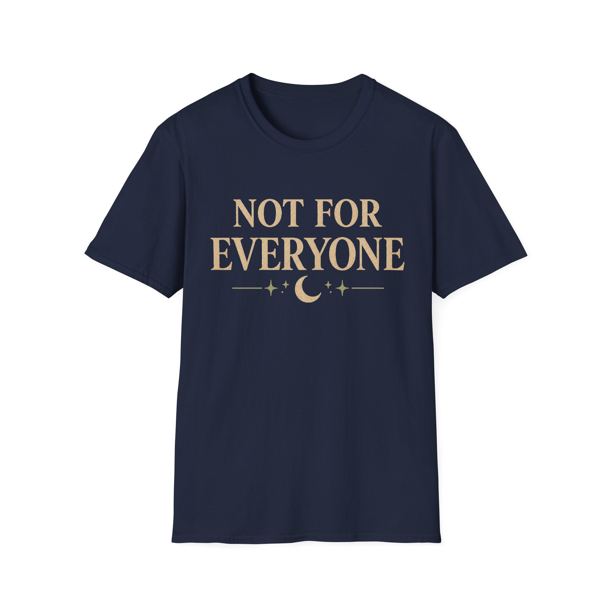 Not For Everyone