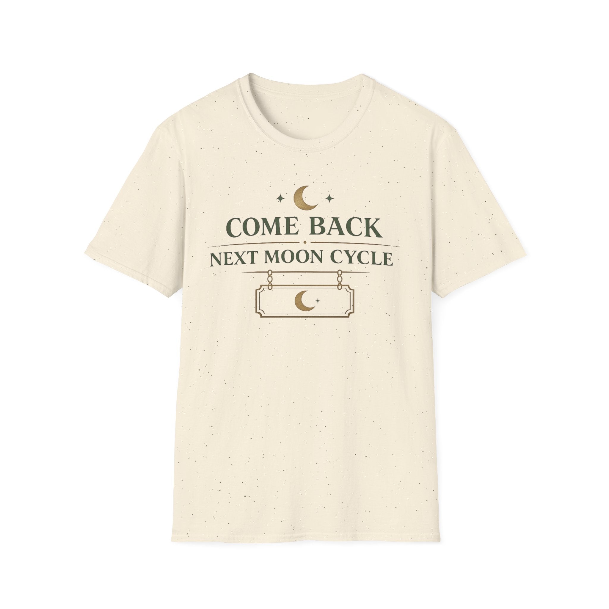 Come Back Next Moon Cycle