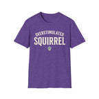 Overstimulated Squirrel