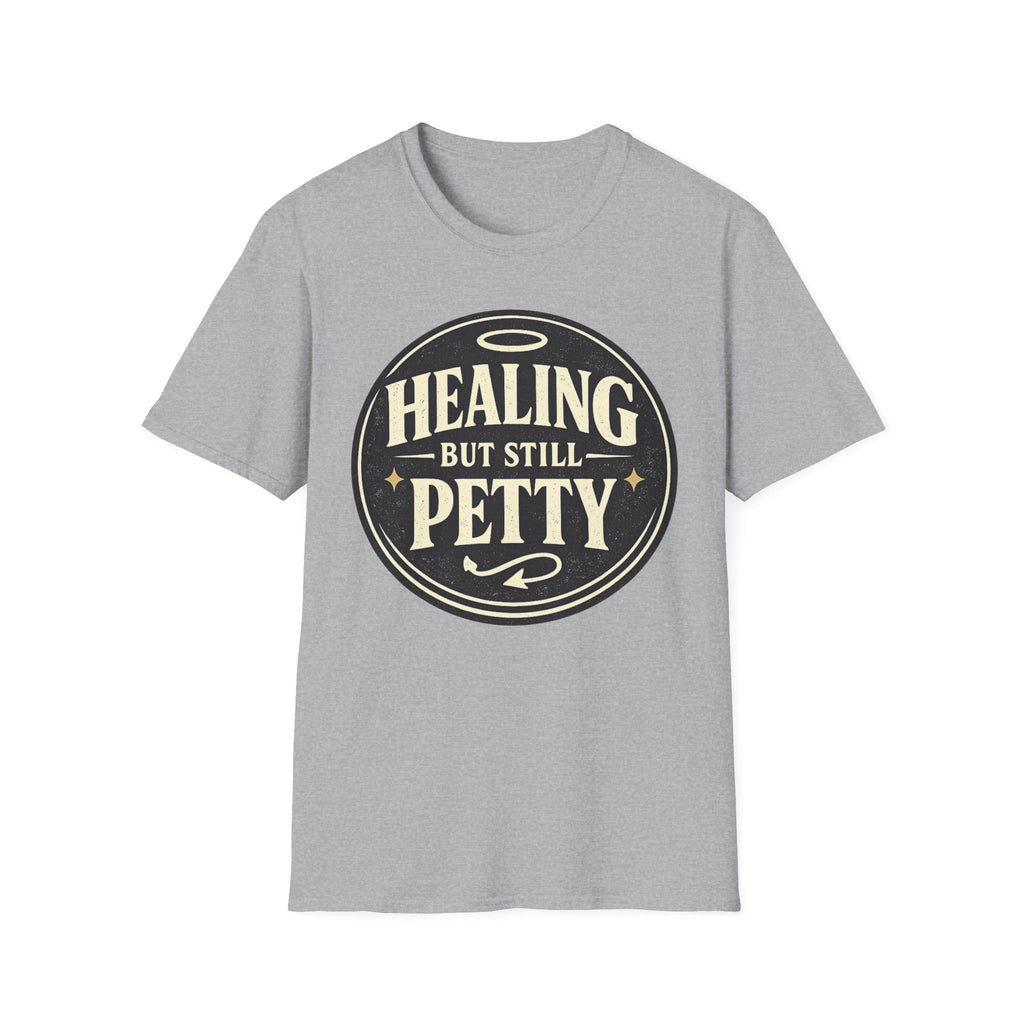 Healing But Still Petty