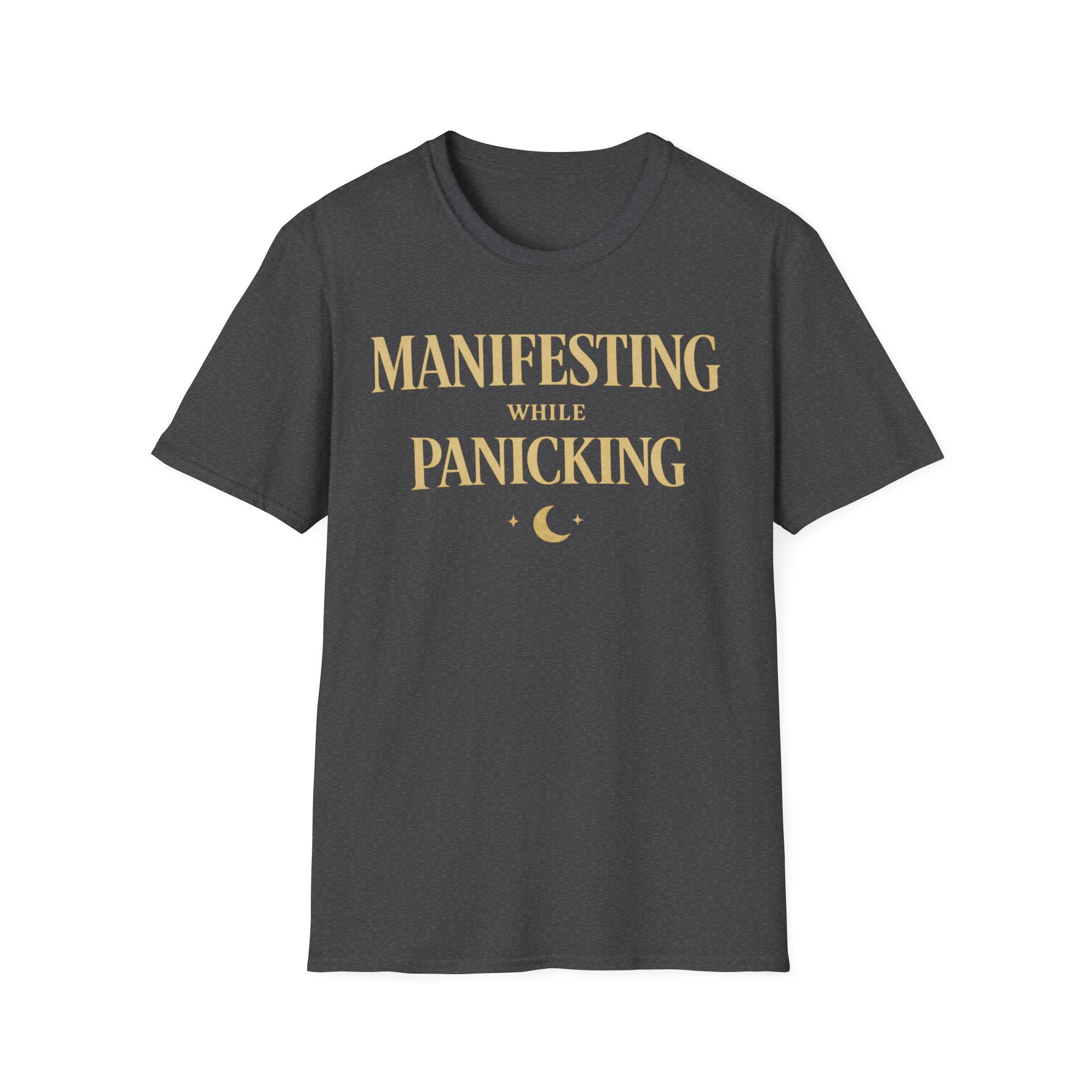 Manifesting While Panicking