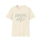 Healing Is Messy