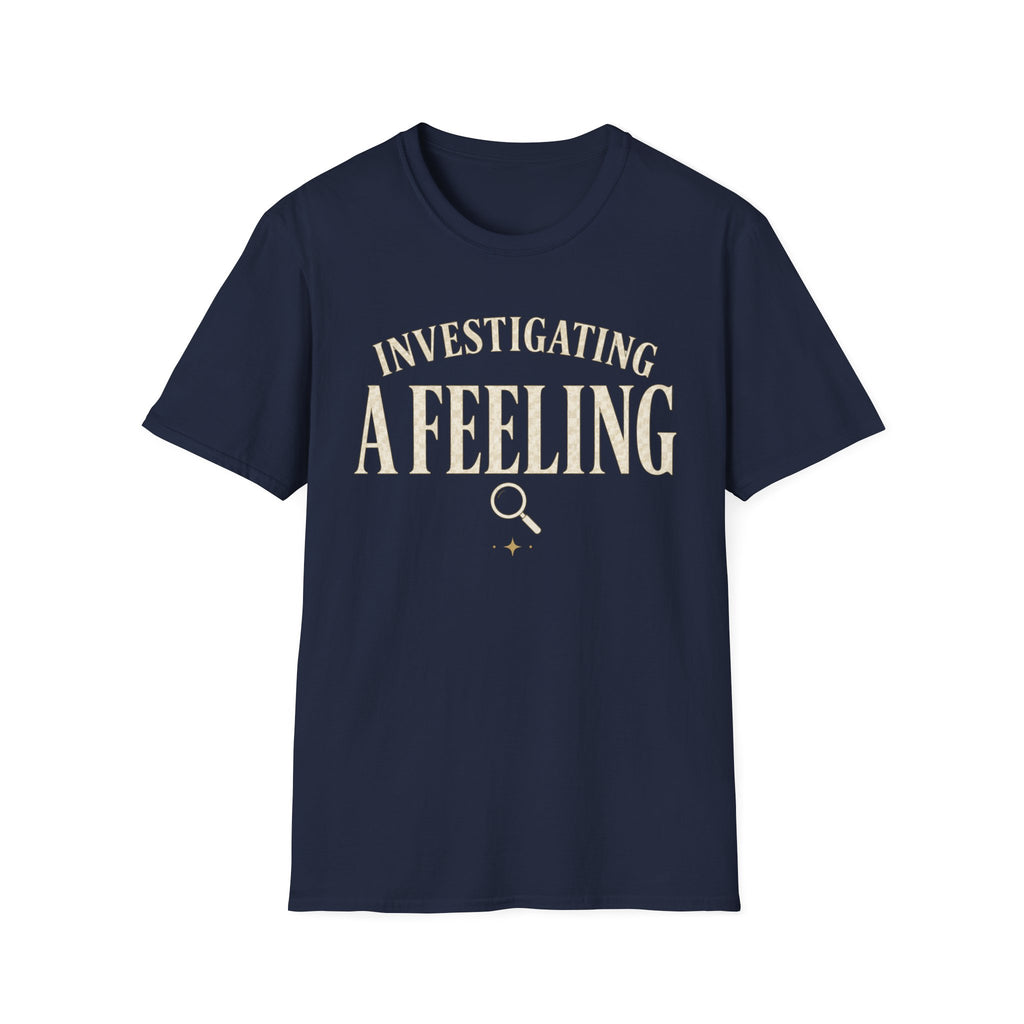 Investigating A Feeling