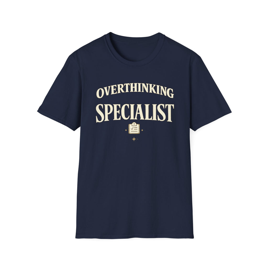 Overthinking Specialist