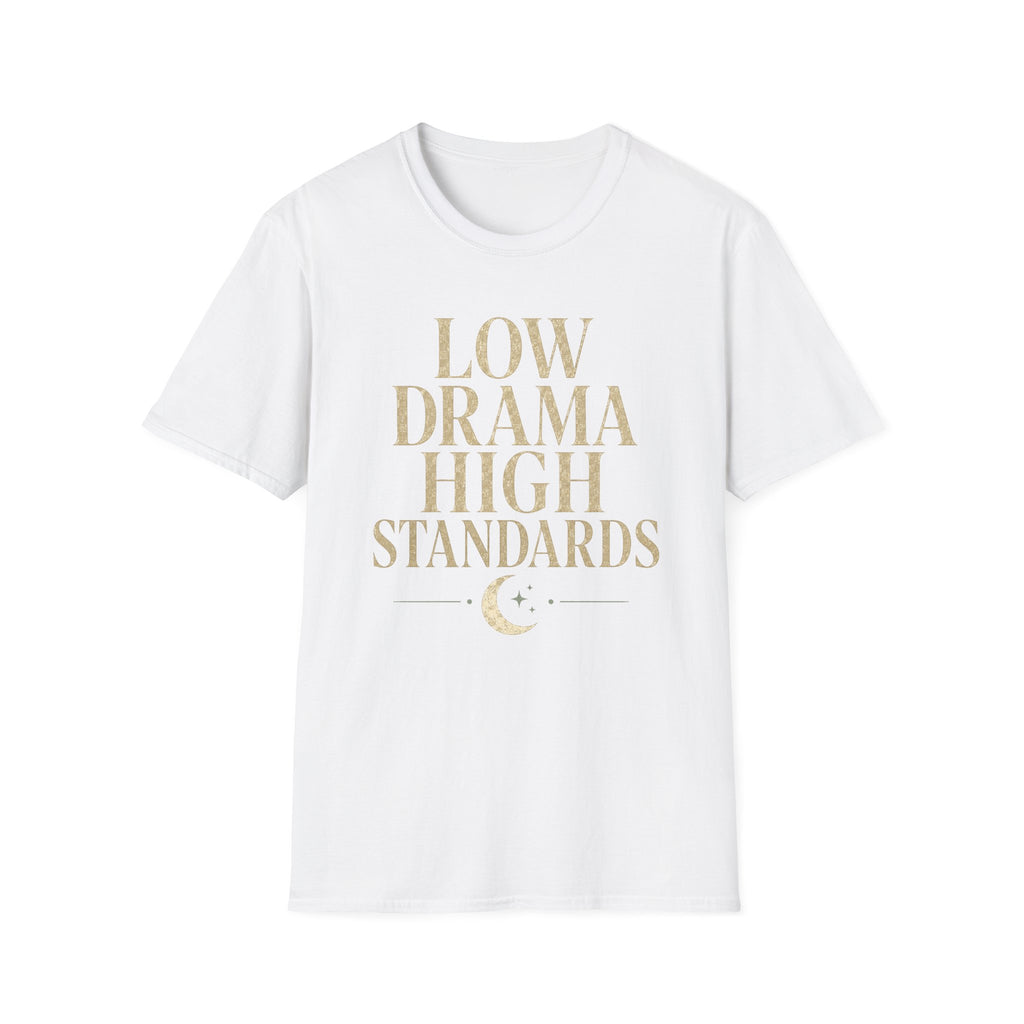 Low Drama High Standards