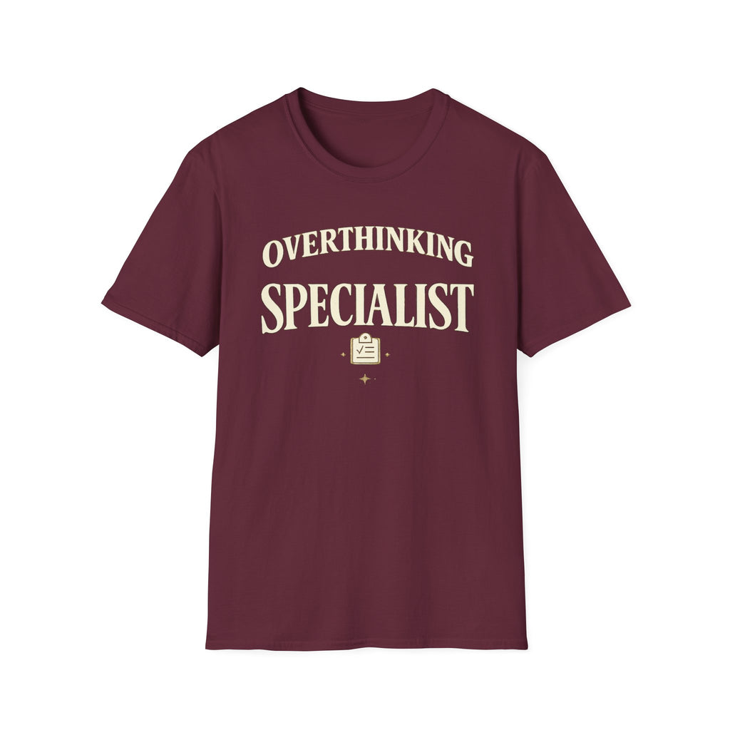 Overthinking Specialist