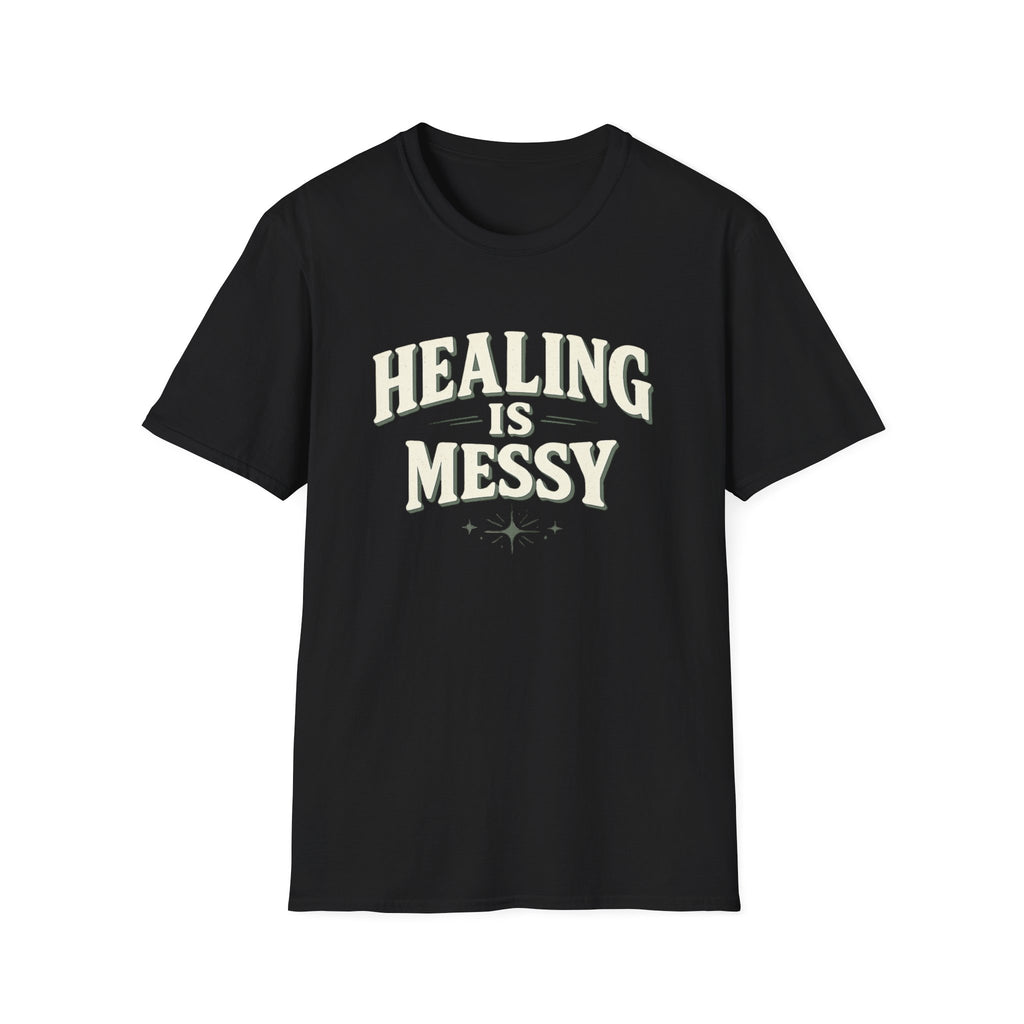Healing Is Messy