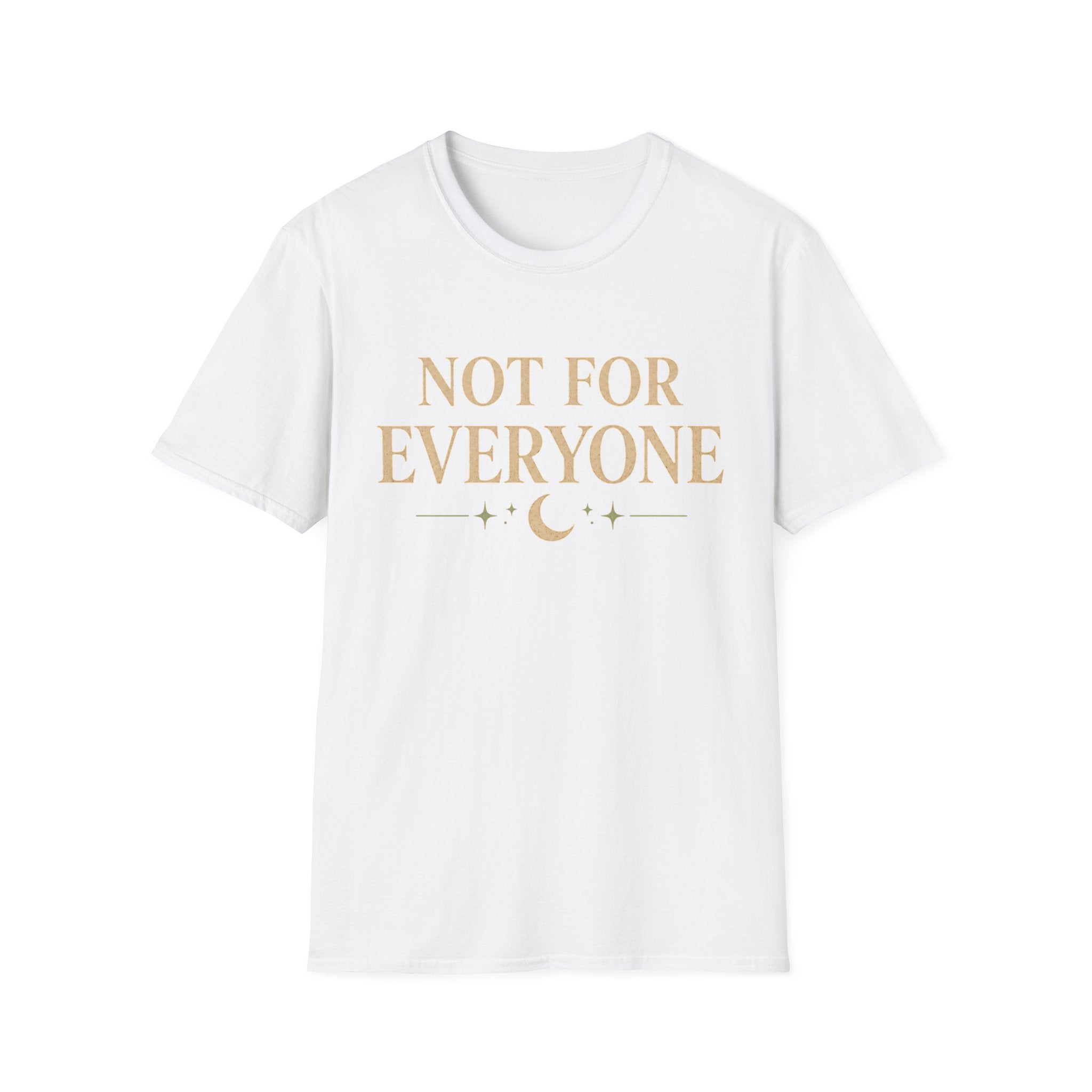 Not For Everyone