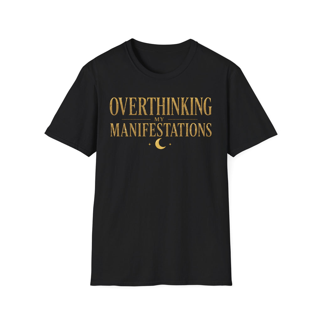 Overthinking My Manifestations