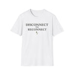 Disconnect To Reconnect