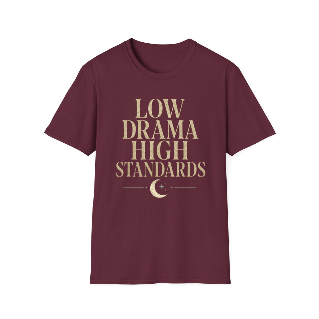 Low Drama High Standards