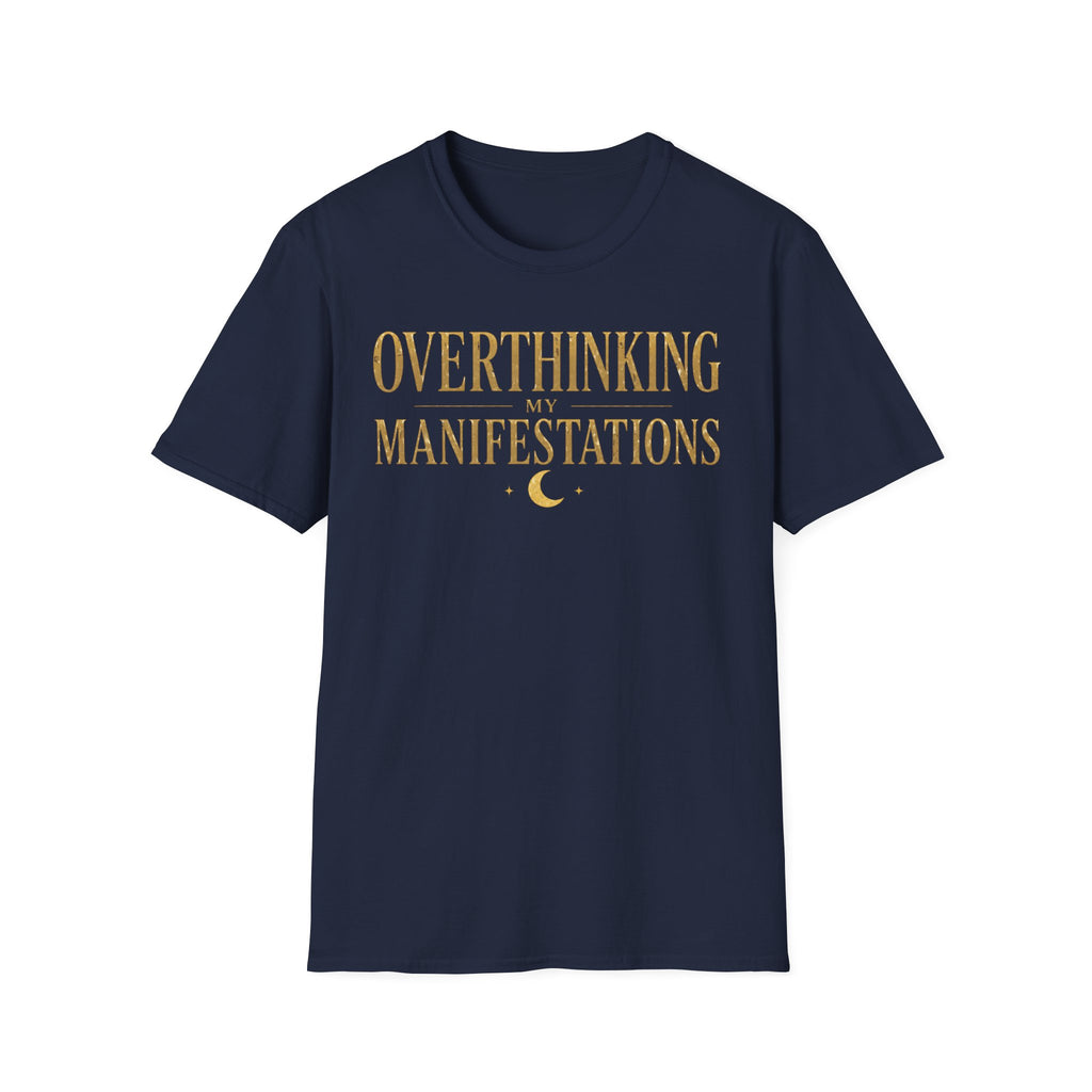 Overthinking My Manifestations