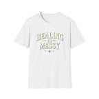 Healing Is Messy