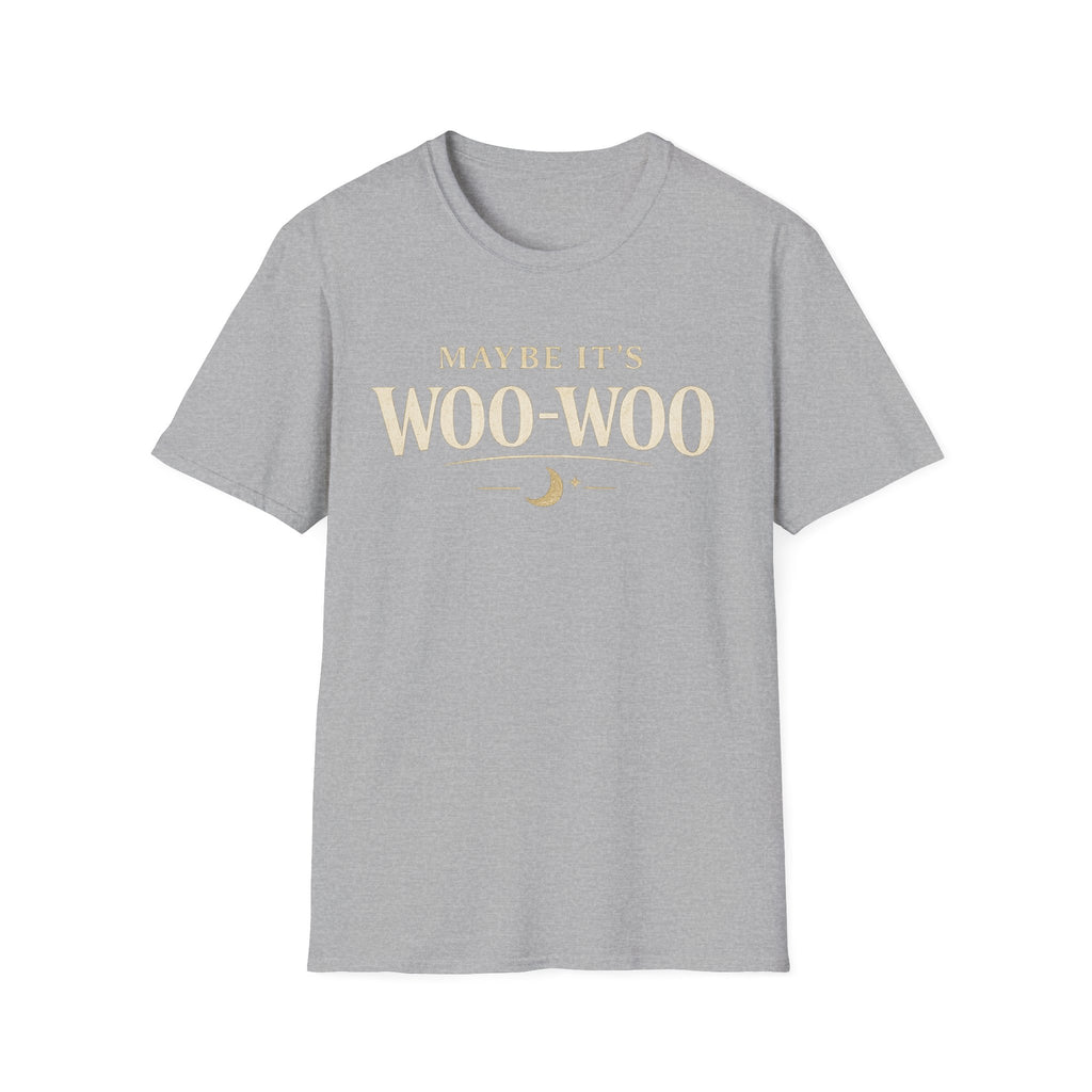 Maybe It's Woo-Woo
