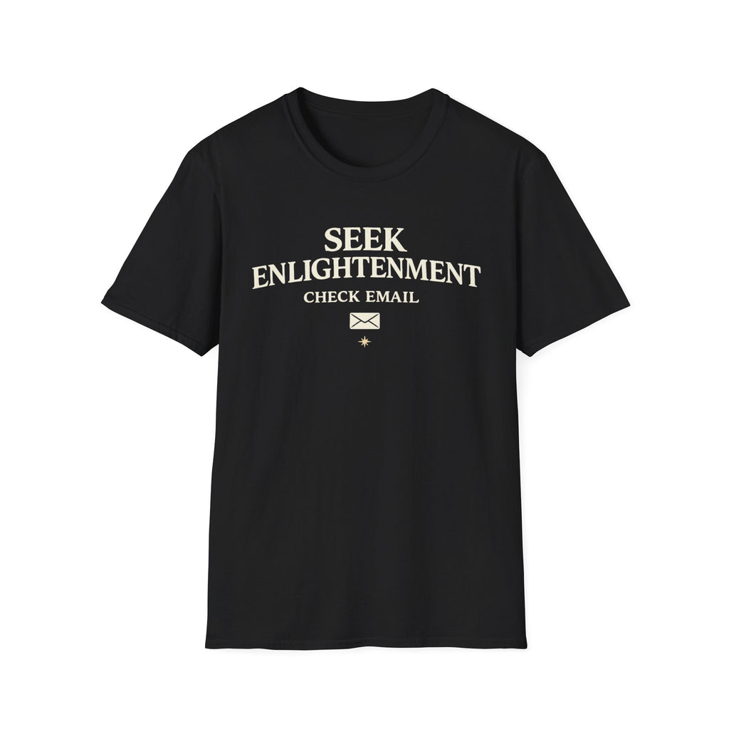 Seek Enlightenment Check Email