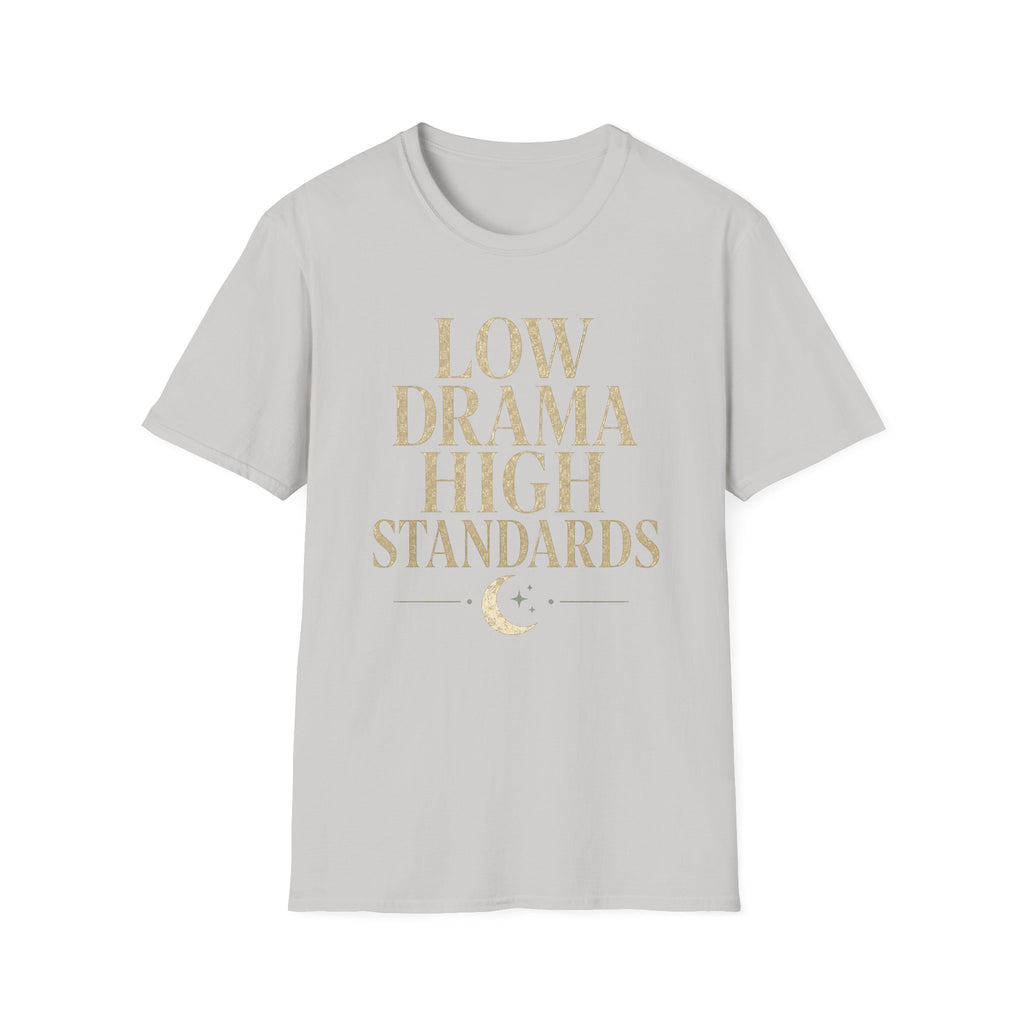 Low Drama High Standards