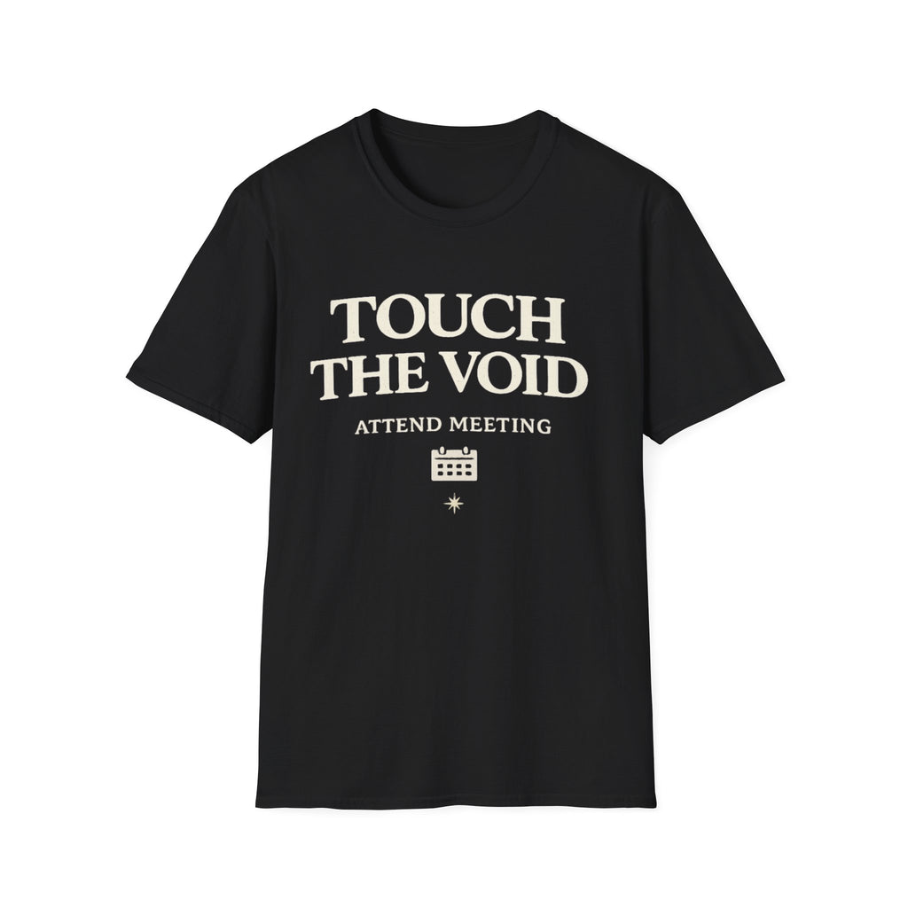 Touch The Void Attend Meeting