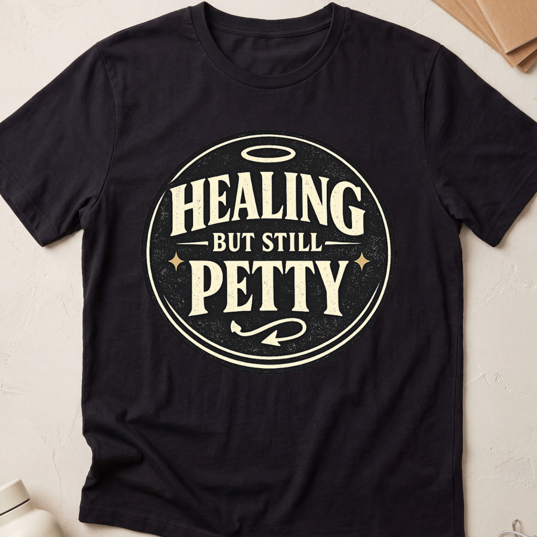 Healing But Still Petty