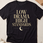 Low Drama High Standards