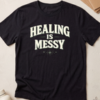 Healing Is Messy