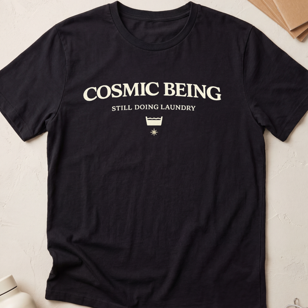 Cosmic Being Still Doing Laundry