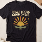 Peace Looks Good On Me