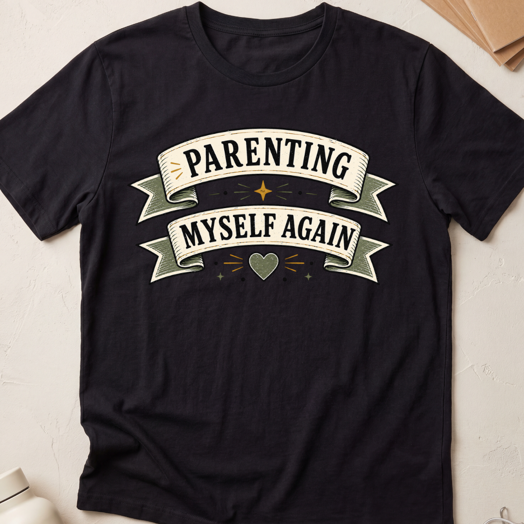 Parenting Myself Again