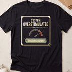 System Overstimulated