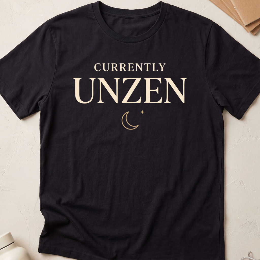 Currently UnZen