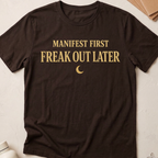 Manifest First Freak Out Later