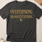 Overthinking My Manifestations